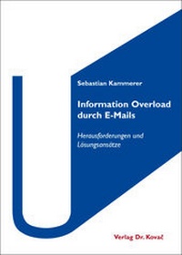 Enlarge image Cover: Information Overload durch E-Mails - Kovac, Dr. Verlag