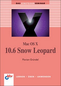 Enlarge image Cover: Mac OS X 10.6 Snow Leopard - mitp/bhv