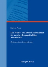 Abbildung von: Das Werbe- und Informationsverbot für verschreibungspflichtige Arzneimittel - Kovac, Dr. Verlag