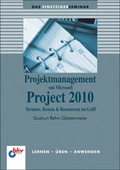 Cover: Projektmanagement mit Microsoft Project 2010 - MITP
