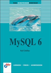 Abbildung von: MySQL 5 - mitp/bhv