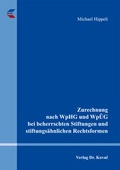 Cover: Zurechnung nach WpHG und Wp&Uuml;G bei beherrschten Stiftungen und stiftungs&auml;hnlichen Rechtsformen - Kovac, Dr. Verlag