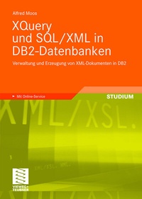 Abbildung von: XQuery und SQL/XML in DB2-Datenbanken - Vieweg+Teubner Verlag