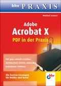 Cover: Adobe Acrobat X - PDF in der Praxis - MITP