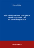Cover: Der niedergelassene Vertragsarzt als (un-)tauglicher T&auml;ter der Bestechungsdelikte - Kovac, Dr. Verlag