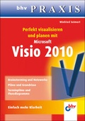 Bild: Perfekt visualisieren und planen mit Microsoft Visio 2010 - MITP