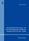 Abbildung von: Das Risikofrüherkennungs- und Überwachungssystem und dessen Prüfung nach § 317 Abs. 4 HGB - Kovac, Dr. Verlag