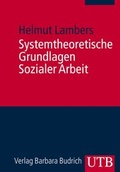 Cover: Systemtheoretische Grundlagen Sozialer Arbeit - UTB