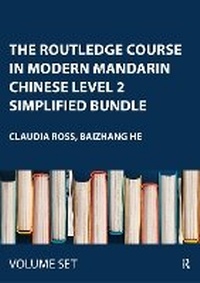 Enlarge image Cover: The Routledge Course in Modern Mandarin Chinese Level 2 Simplified Bundle - Routledge