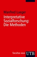 Cover: Interpretative Sozialforschung: Die Methoden - UTB