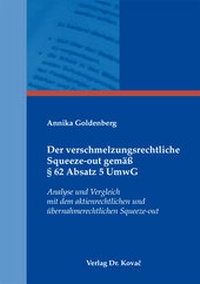 Abbildung von: Der verschmelzungsrechtliche Squeeze-out gemäß § 62 Absatz 5 UmwG - Kovac, Dr. Verlag