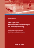 Cover: Vertrags- und Kommunikationsst&ouml;rungen im Sportsponsoring - Kovac, Dr. Verlag