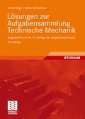 Cover: L&ouml;sungen zur Aufgabensammlung Technische Mechanik - Vieweg+Teubner Verlag