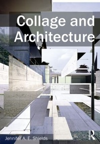 Enlarge image Cover: Collage and Architecture - Routledge