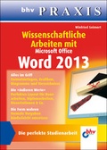 Cover: Wissenschaftliche Arbeiten mit Microsoft Office Word 2013 - MITP