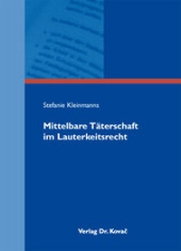 Abbildung von: Mittelbare Täterschaft im Lauterkeitsrecht - Kovac, Dr. Verlag