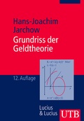 Cover: Grundriss der Geldtheorie - UTB