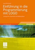 Cover: Einf&uuml;hrung in die Programmierung mit LOGO - Vieweg+Teubner Verlag