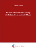 Abbildung von: Instrumente zur Verhinderung missbräuchlicher Aktionärsklagen - Kovac, Dr. Verlag