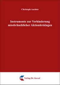 Abbildung von: Instrumente zur Verhinderung missbräuchlicher Aktionärsklagen - Kovac, Dr. Verlag