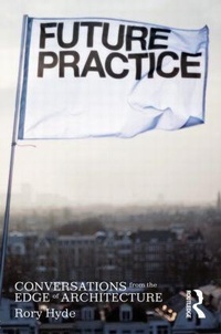 Enlarge image Cover: Future Practice - Routledge