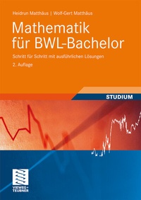 Enlarge image Cover: Mathematik für BWL-Bachelor - Vieweg+Teubner Verlag