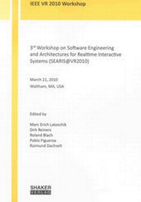 Enlarge image Cover: 3rd Workshop on Software Engineering and Architectures for Realtime Interactive Systems (SEARIS@VR2010) - Shaker