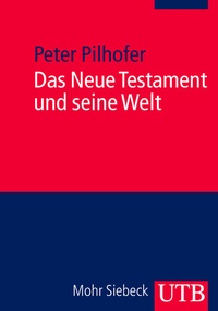 Abbildung von: Das Neue Testament und seine Welt - UTB