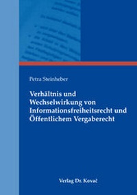 Abbildung von: Verhältnis und Wechselwirkung von Informationsfreiheitsrecht und Öffentlichem Vergaberecht - Kovac, Dr. Verlag