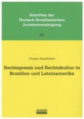 Cover: Rechtspraxis und Rechtskultur in Brasilien und Lateinamerika - Shaker