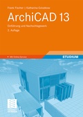Cover: ArchiCAD 13 - Vieweg+Teubner Verlag