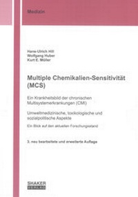 Abbildung von: Multiple Chemikalien-Sensitivität (MCS) - Ein Krankheitsbild der chronischen Multisystemerkrankungen (CMI) - Shaker