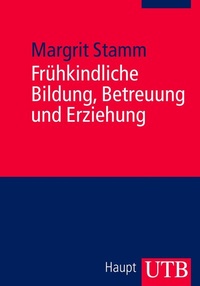Abbildung von: Frühkindliche Bildung, Betreuung und Erziehung - UTB