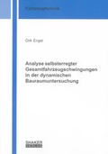 Cover: Analyse selbsterregter Gesamtfahrzeugschwingungen in der dynamischen Bauraumuntersuchung - Shaker