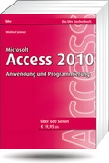 Cover: Microsoft Access 2010 - Anwendung und Programmierung - MITP