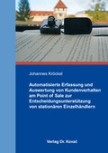 Cover: Automatisierte Erfassung und Auswertung von Kundenverhalten am Point of Sale zur Entscheidungsunterst&uuml;tzung von station&auml;ren Einzelh&auml;ndlern - Kovac, Dr. Verlag