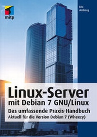Abbildung von: Linux-Server mit Debian 7 GNU/Linux - MITP