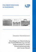 Cover: Grundlagen zur Beschreibung der Feststofff&ouml;rderung und des Aufschmelzens in einem Einschneckenextruder sehr kurzer Bauart - Shaker