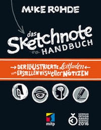 Abbildung von: Das Sketchnote Handbuch - MITP