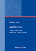 Cover: Loyalit&auml;tsmoral - Kovac, Dr. Verlag