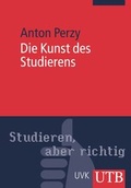 Cover: Die Kunst des Studierens - UTB