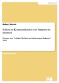 Cover: Politische Kommunikation von Parteien im Internet - diplom.de