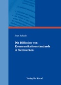 Cover: Die Diffusion von Kommunikationsstandards in Netzwerken - Kovac, Dr. Verlag