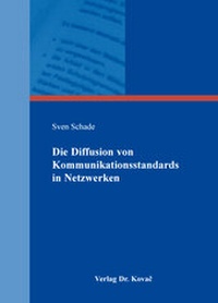Enlarge image Cover: Die Diffusion von Kommunikationsstandards in Netzwerken - Kovac, Dr. Verlag