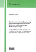 Cover: Quantenmechanische Berechnung der Dispersionsenergie in Fluiden Systemen und Anwendung in Zustandsgleichungen - Shaker