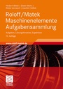 Bild: Roloff/Matek Maschinenelemente Aufgabensammlung - Vieweg+Teubner Verlag