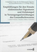 Cover: Empfehlungen f&uuml;r den Einsatz elektronischer Signaturen und Zeitstempel in Versorgungseinrichtungen des Gesundheitswesens - Shaker