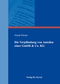 Cover: Die Verpf&auml;ndung von Anteilen einer GmbH & Co. KG - Kovac, Dr. Verlag