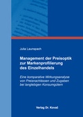 Cover: Management der Preisoptik zur Markenprofilierung des Einzelhandels - Kovac, Dr. Verlag