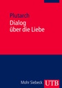 Cover: Dialog über die Liebe - UTB